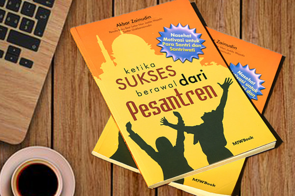 Buku Ketika Sukses Berawal Dari Pesantren